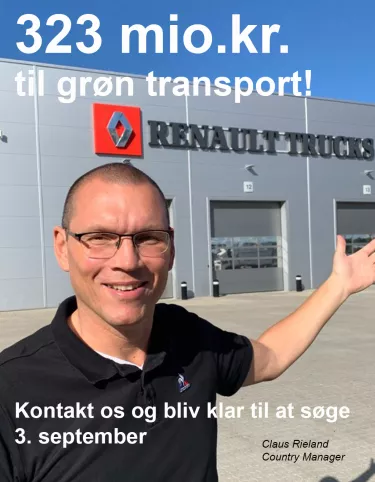 : Claus Rieland fra Renault Trucks Danmark opfordrer virksomheder til allerede nu at komme i gang med at forberede en ansøgning, så man kan få del i puljen på de 323 millioner til grøn omstilling af vejgodstransport